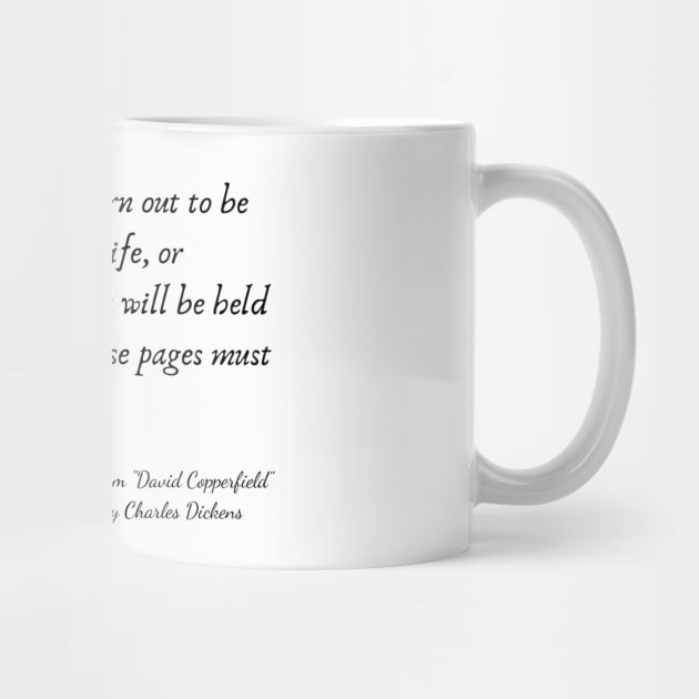 A Quote from "David Copperfield" by Charles Dickens by Poemit